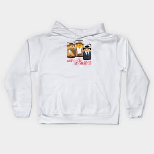 The Good The Bad And The Adorable white Kids Hoodie